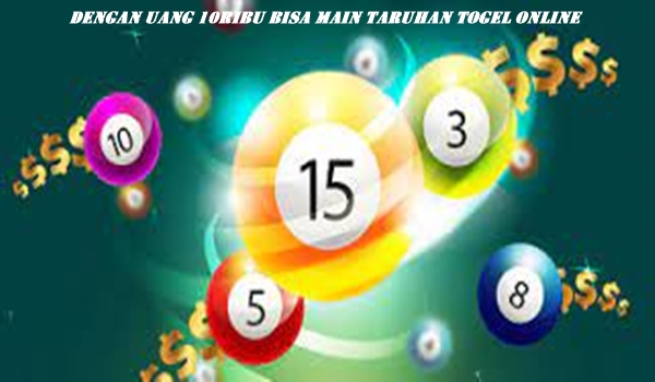 Dengan Uang 10 Ribu Bisa Main taruhan Togel Online