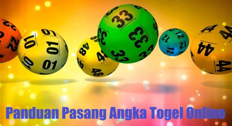 Panduan Jitu Pasang Angka Permainan Togel